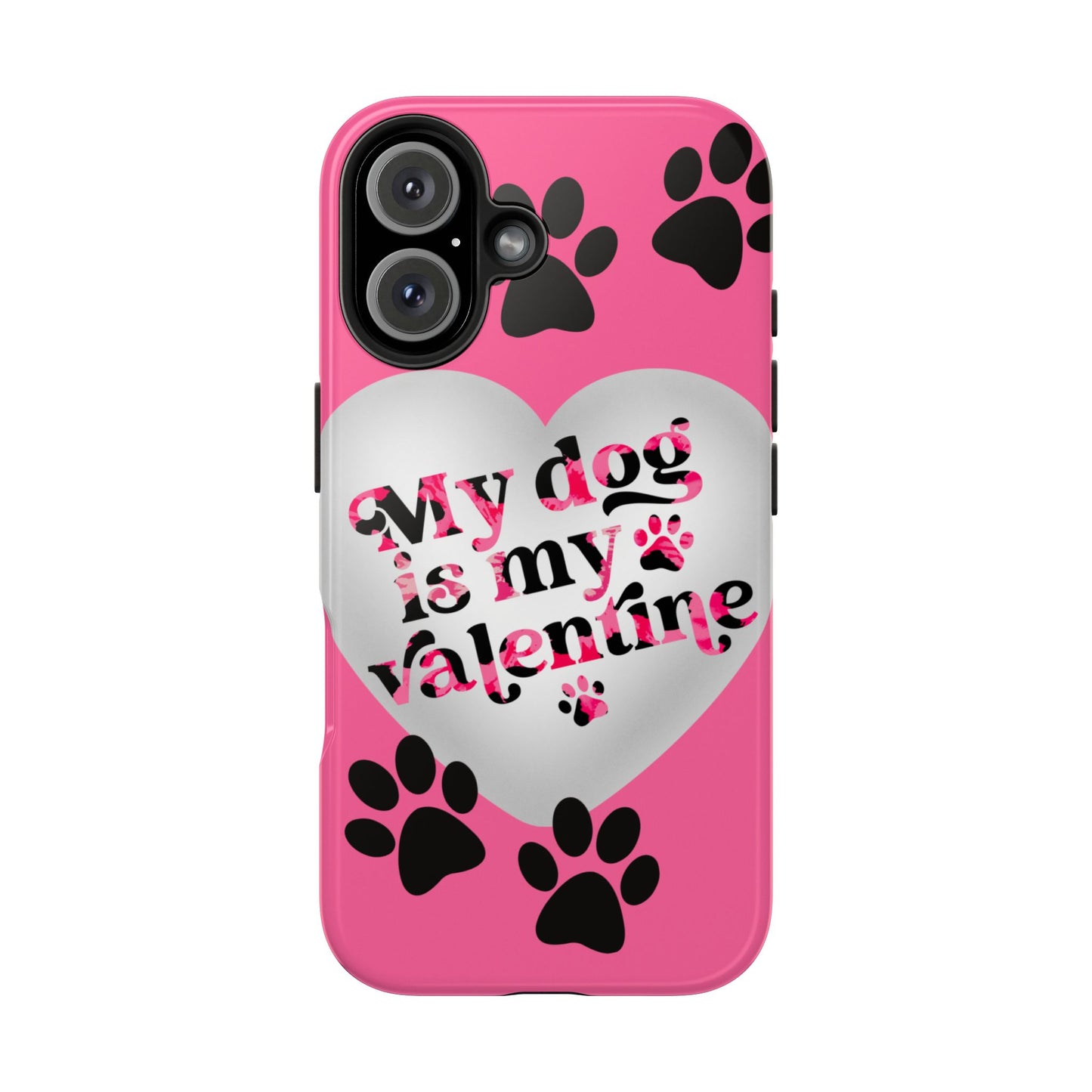 My dog is my Valentines-Valentines day iPhone case- Dog lover accessory