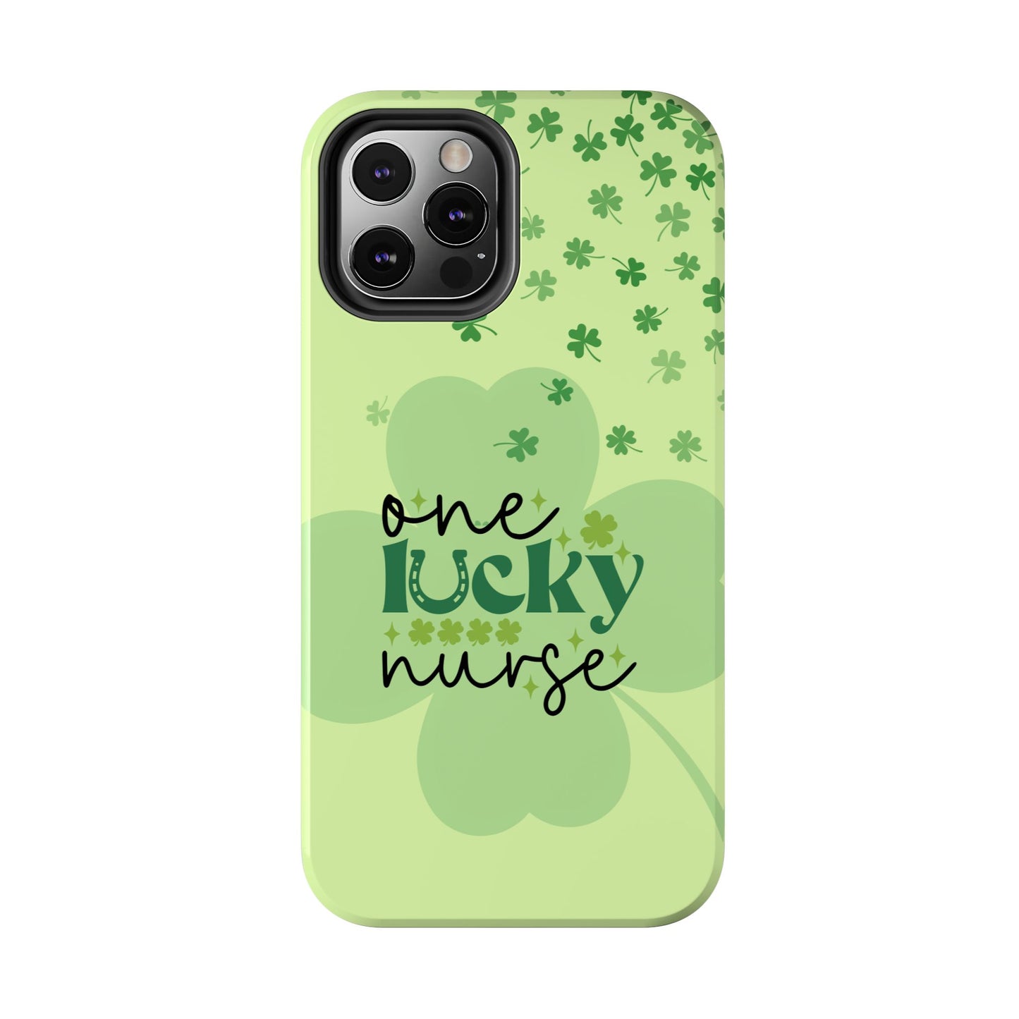 St. Patty's Phone Cases- One lucky Nurse- iPhone compatible
