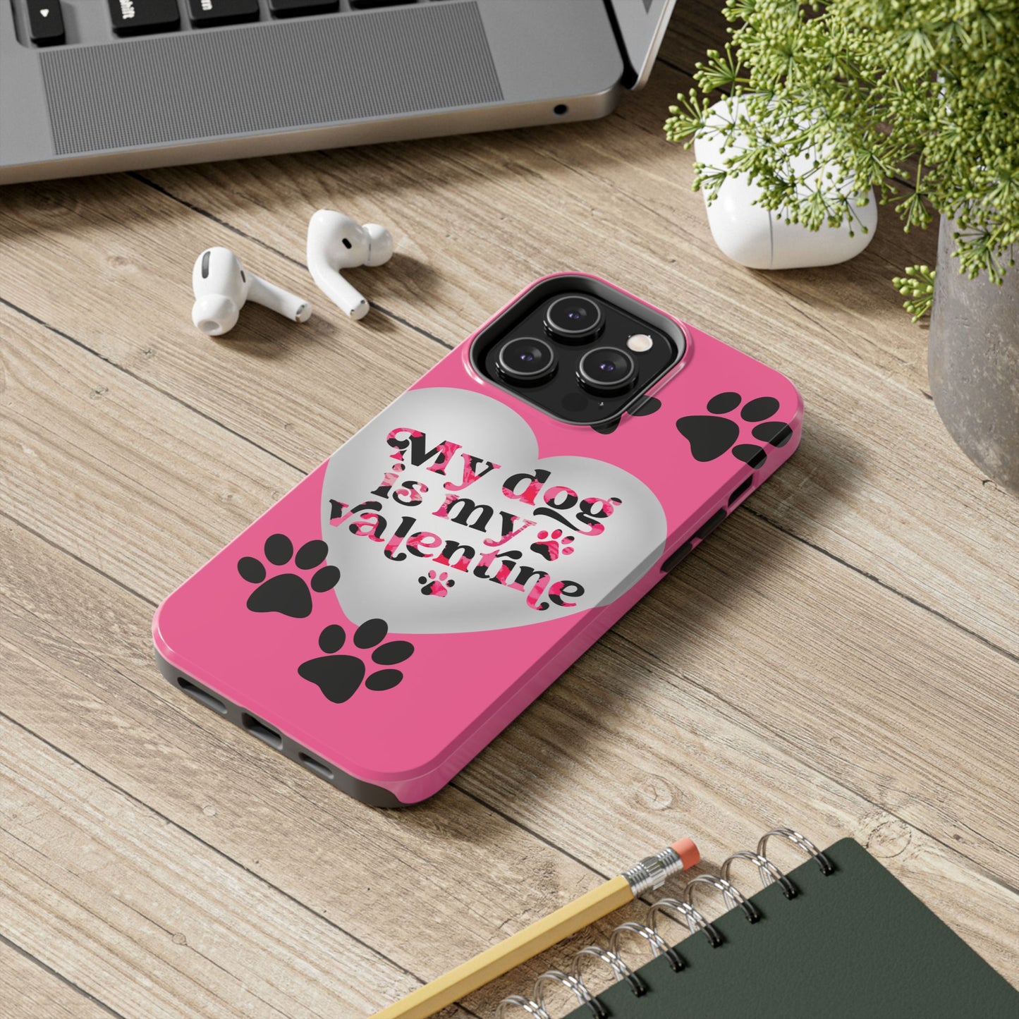 My dog is my Valentines-Valentines day iPhone case- Dog lover accessory