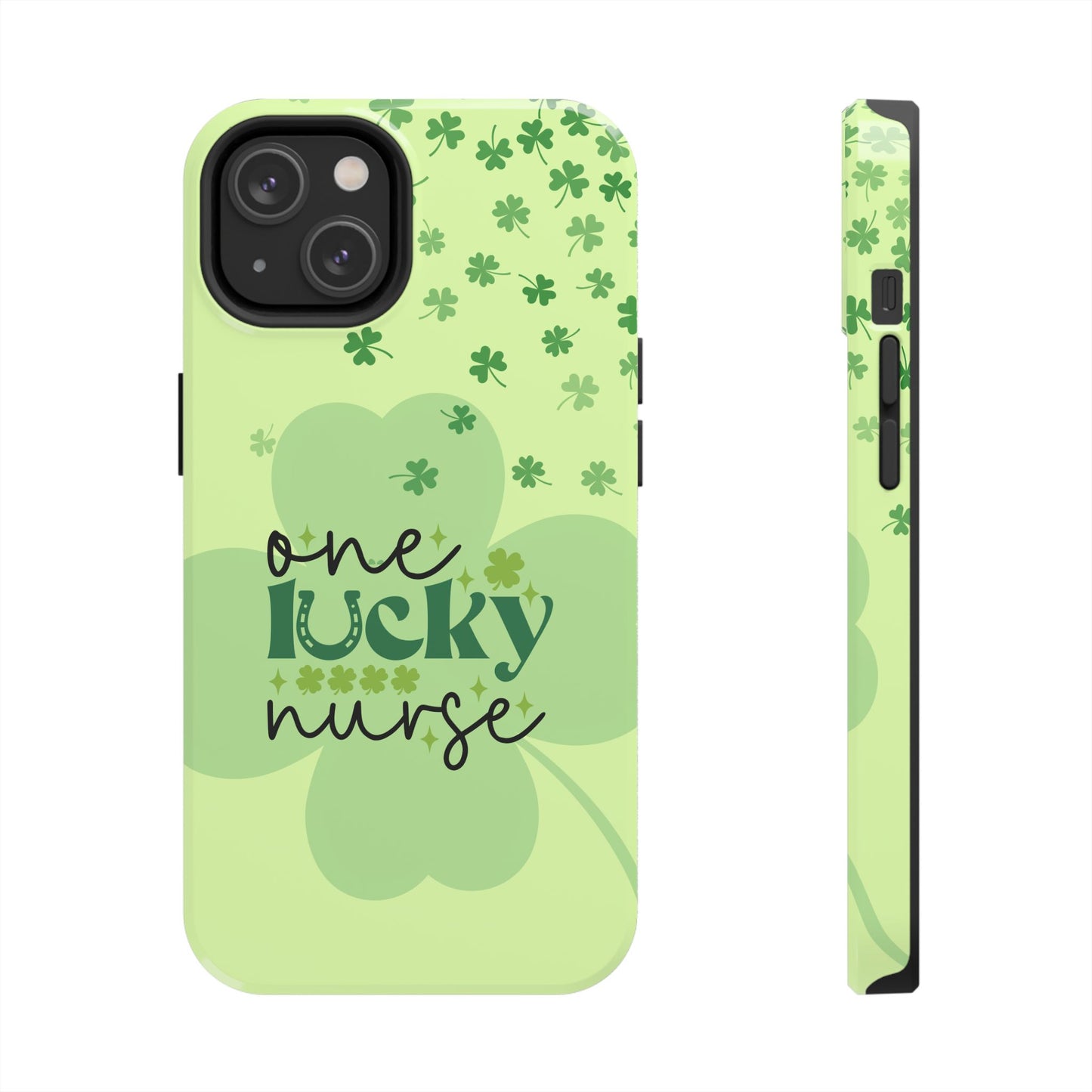 St. Patty's Phone Cases- One lucky Nurse- iPhone compatible
