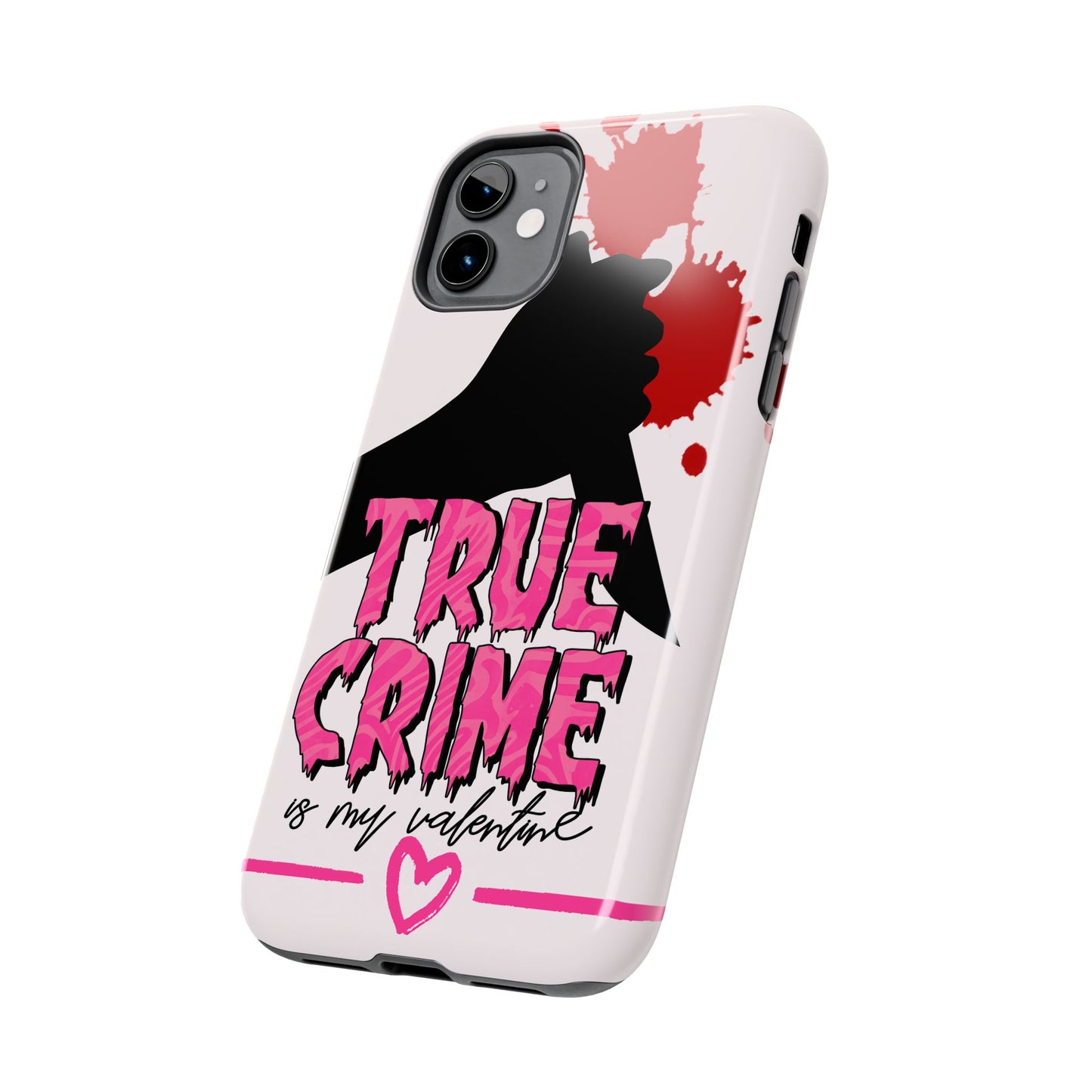 True crime is my Valentine-Valentines day iPhone case- fun & stylish design