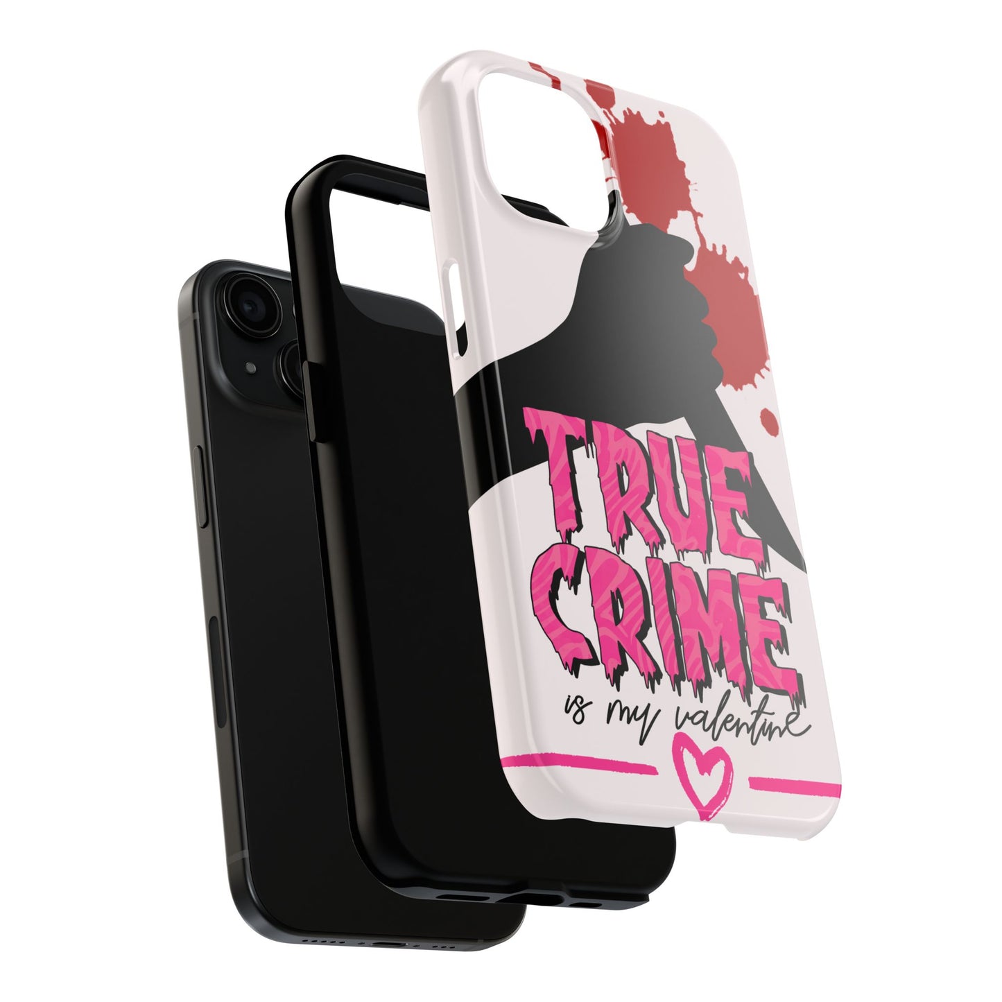 True crime is my Valentine-Valentines day iPhone case- fun & stylish design