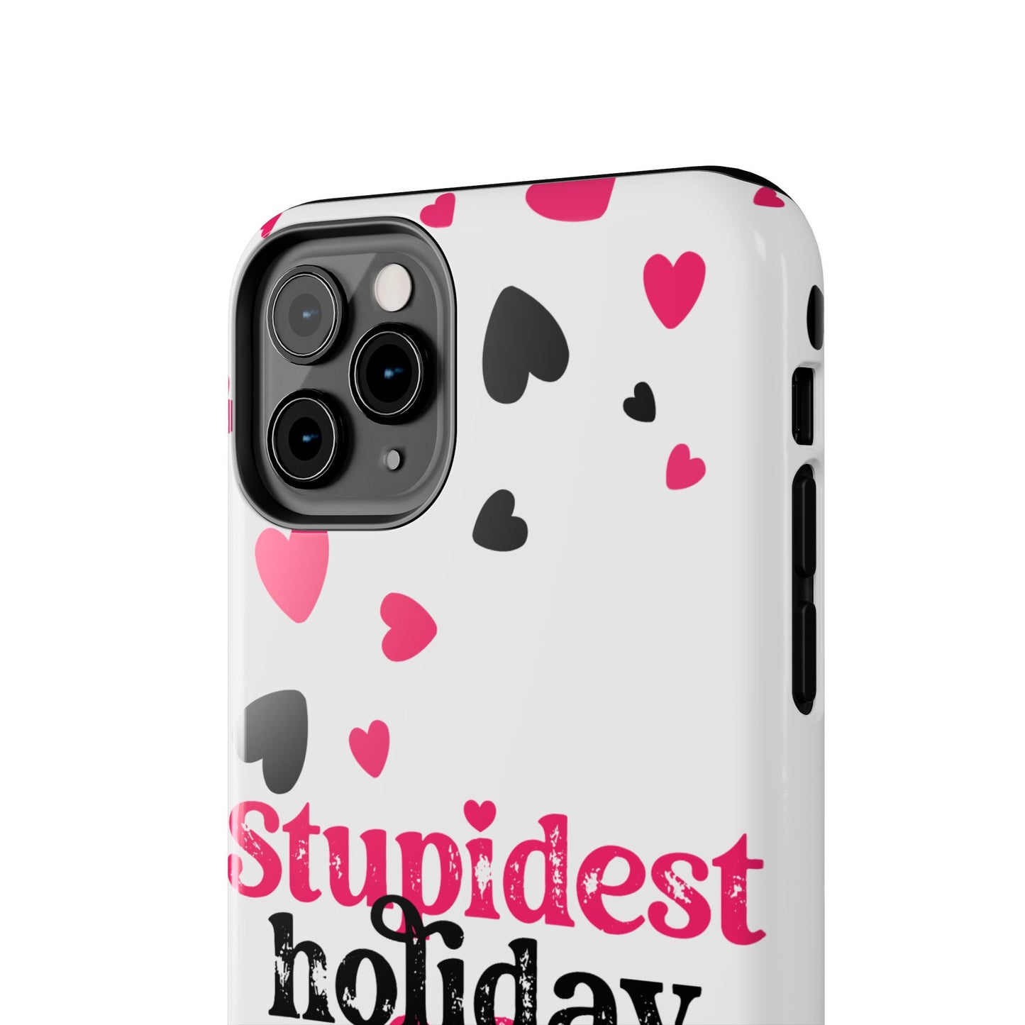 Stupidest day of the year-Valentines day iPhone case- funny & stylish design