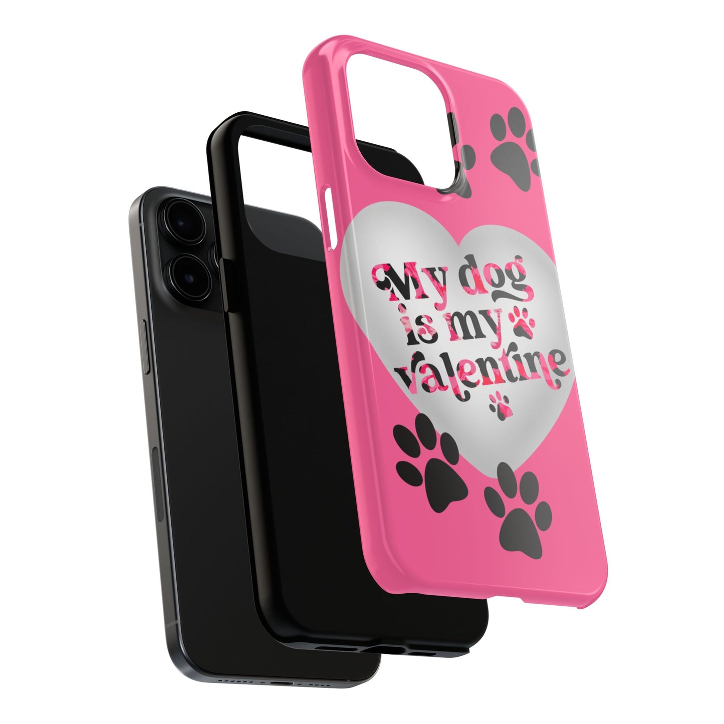 My dog is my Valentines-Valentines day iPhone case- Dog lover accessory
