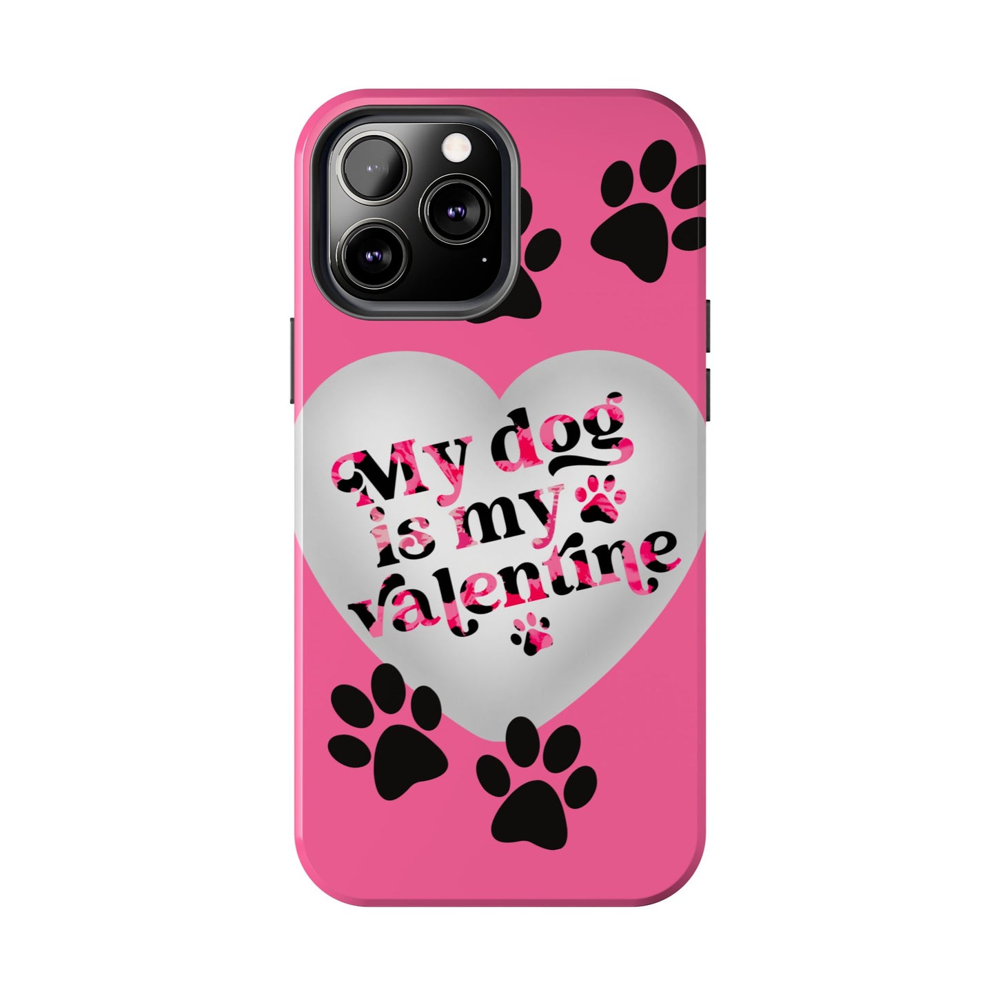 My dog is my Valentines-Valentines day iPhone case- Dog lover accessory