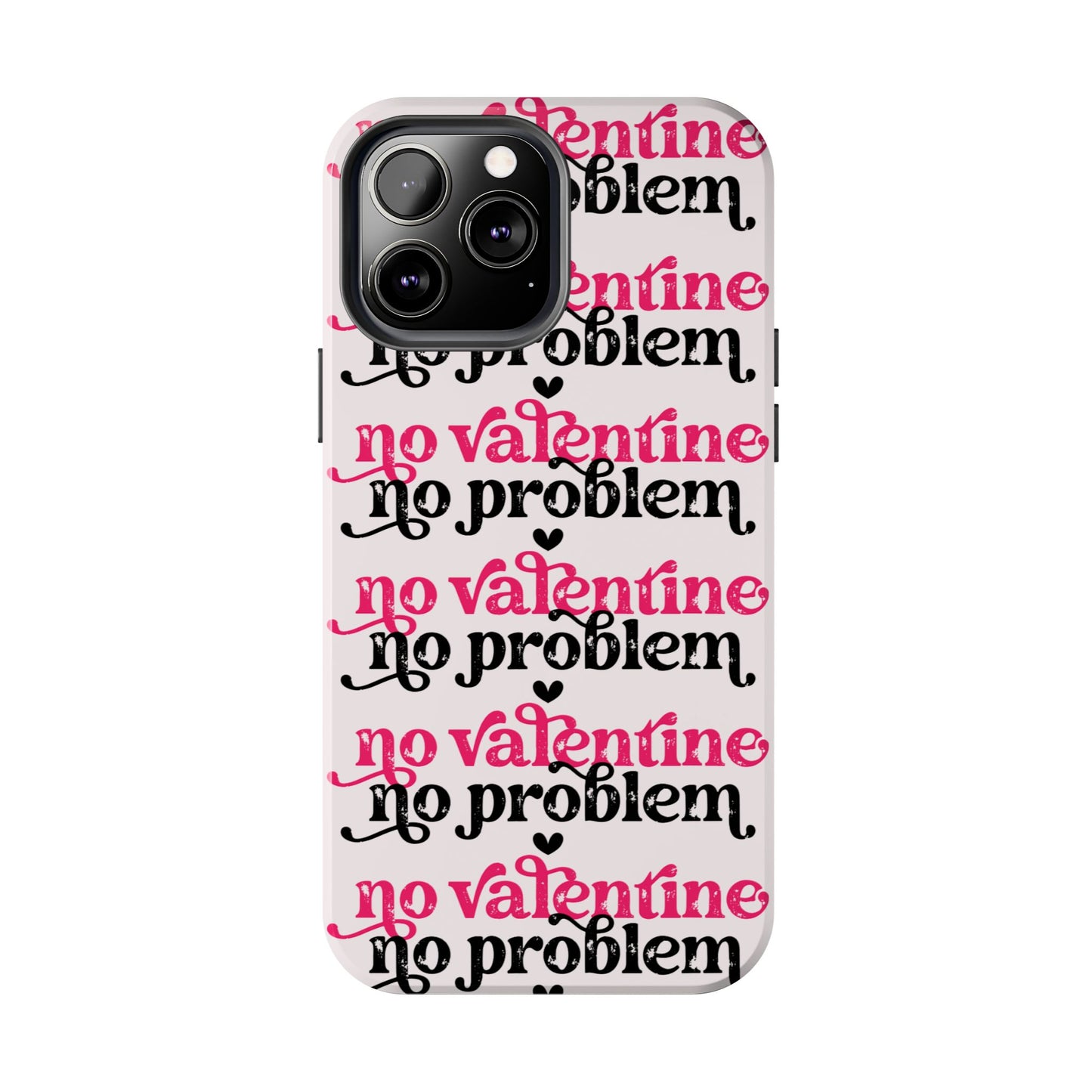 No Valentines-Valentines day iPhone case- Anti valentines phone cover