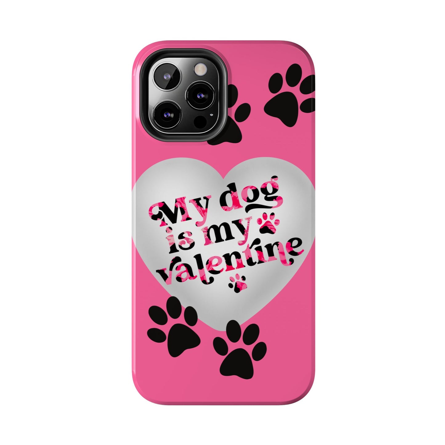 My dog is my Valentines-Valentines day iPhone case- Dog lover accessory