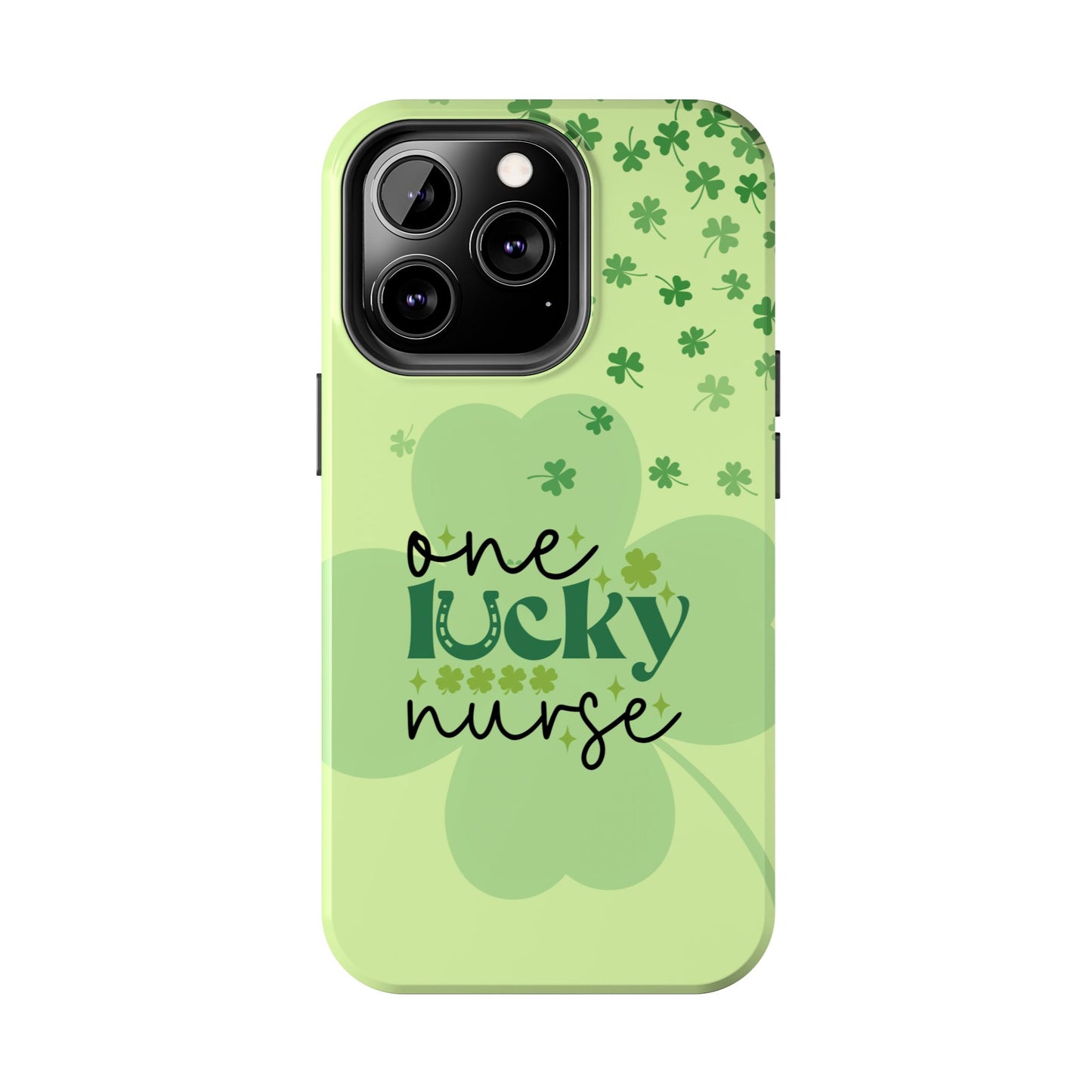 St. Patty's Phone Cases- One lucky Nurse- iPhone compatible