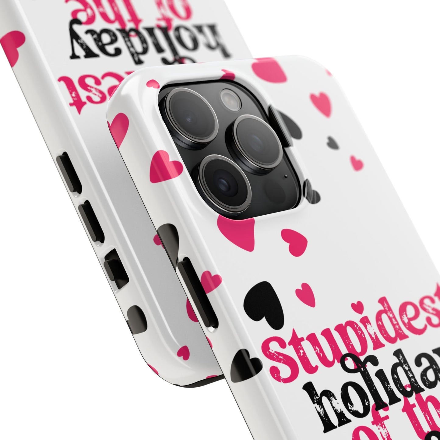 Stupidest day of the year-Valentines day iPhone case- funny & stylish design