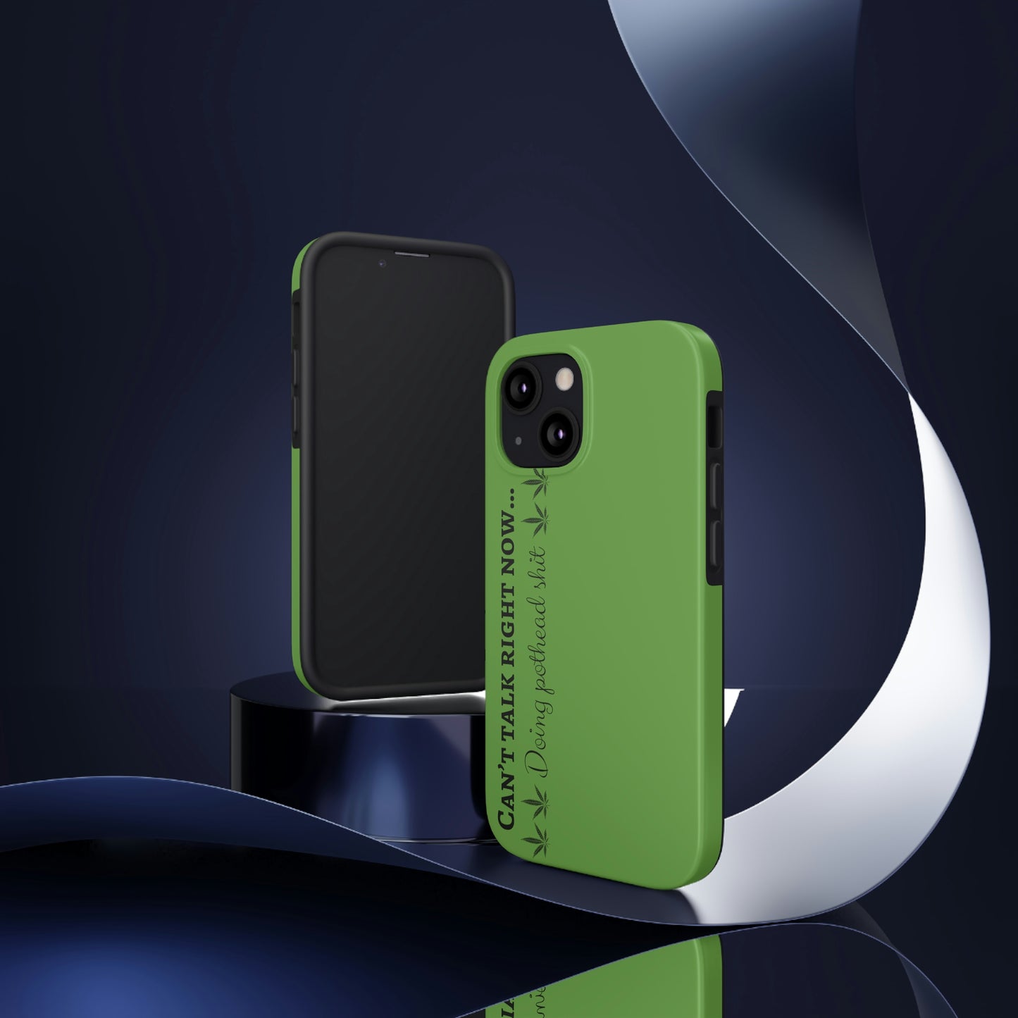 Cant talk, doing pot head shit/ green Tough Phone Cases, Case-Mate