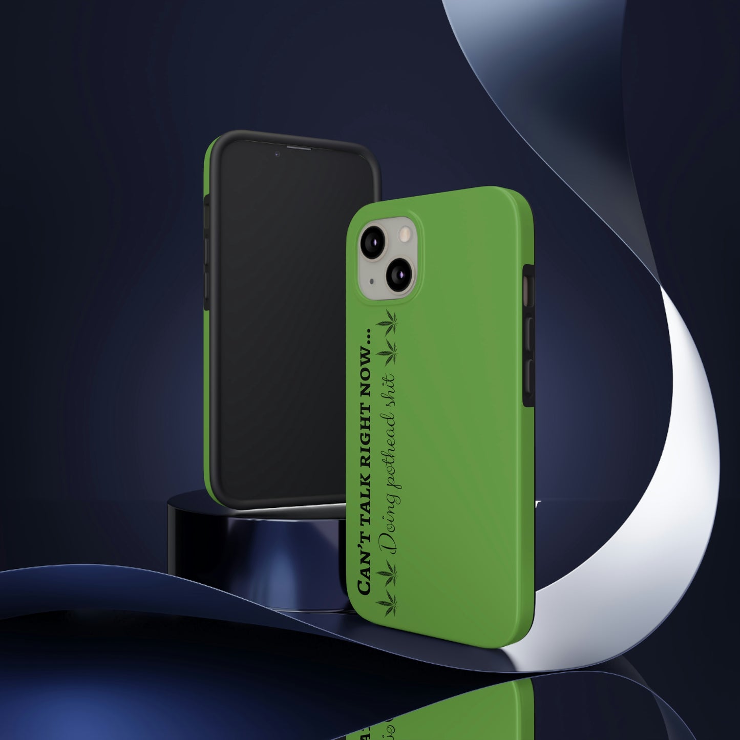 Cant talk, doing pot head shit/ green Tough Phone Cases, Case-Mate