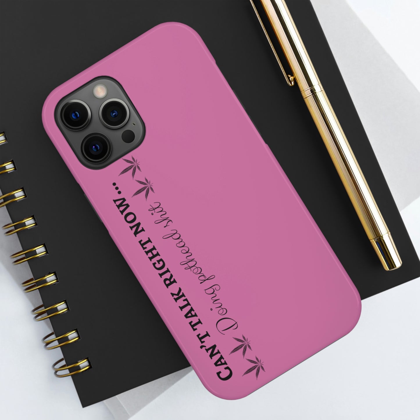 Cant talk, doing pot head shit/ pink Tough IPhone Cases, Case-Mate