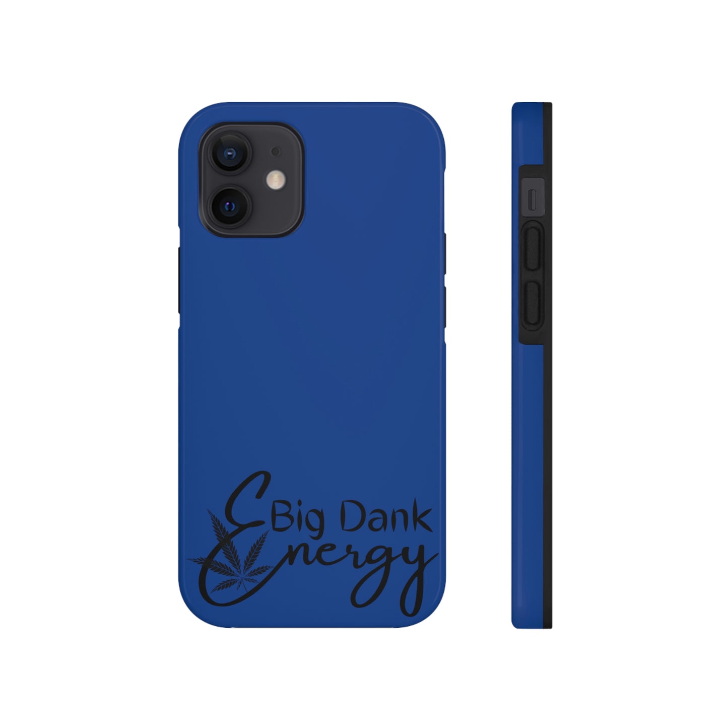 Big dank energy/ blue Tough Phone Cases, Case-Mate