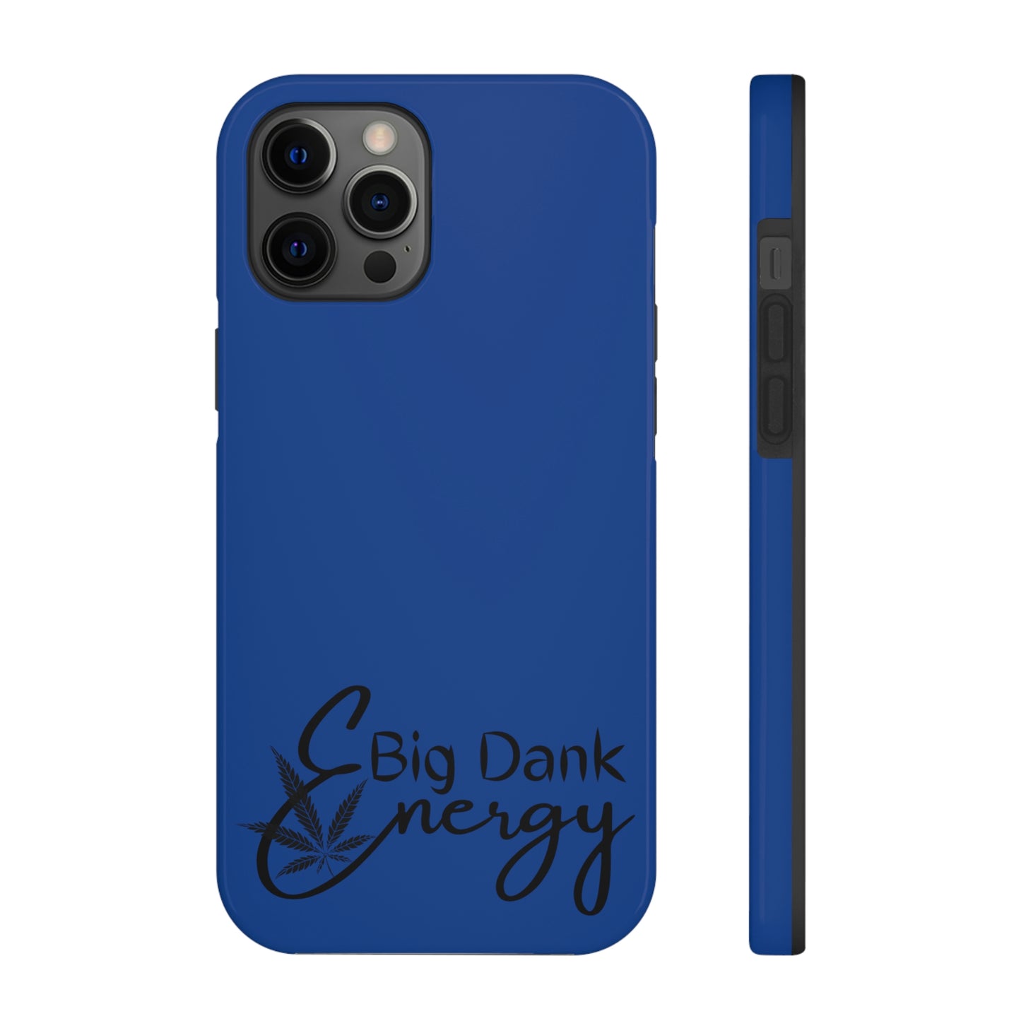 Big dank energy/ blue Tough Phone Cases, Case-Mate
