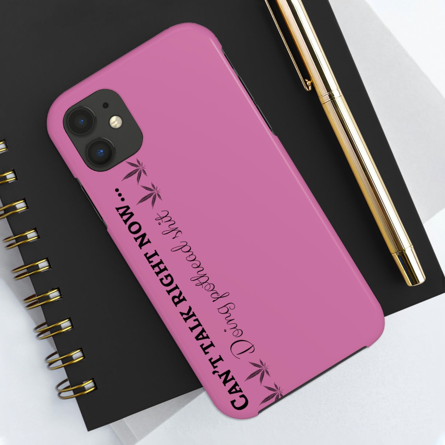 Cant talk, doing pot head shit/ pink Tough IPhone Cases, Case-Mate