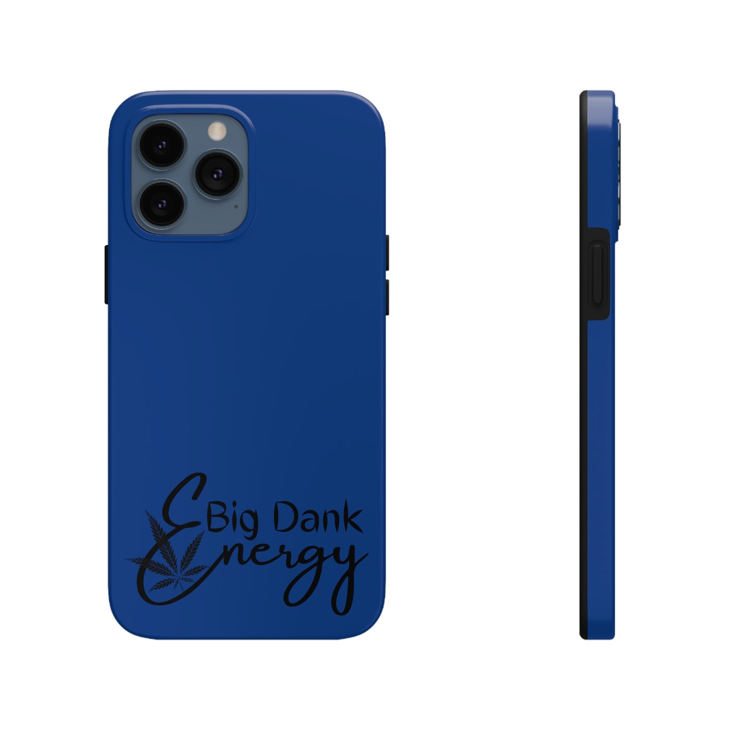 Big dank energy/ blue Tough Phone Cases, Case-Mate