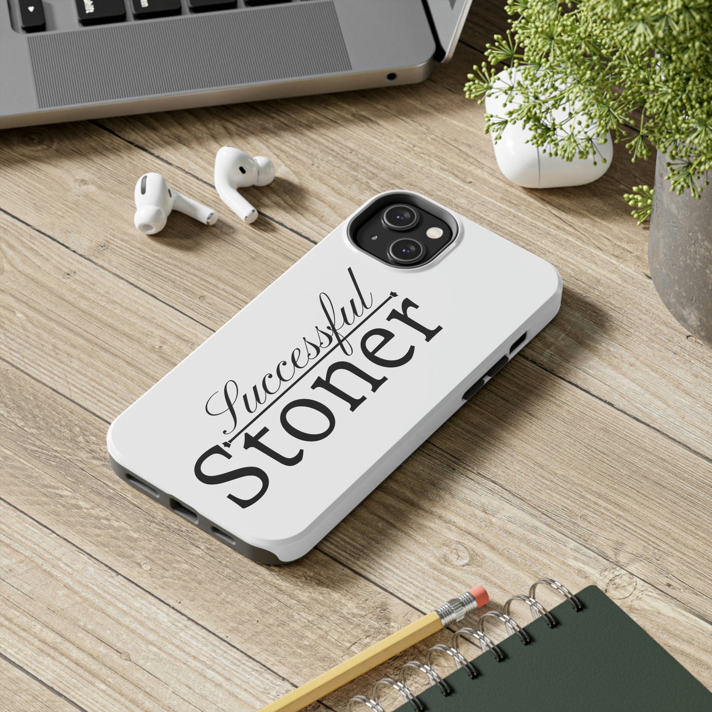 Successful stoner Tough IPhone Cases, Case-Mate