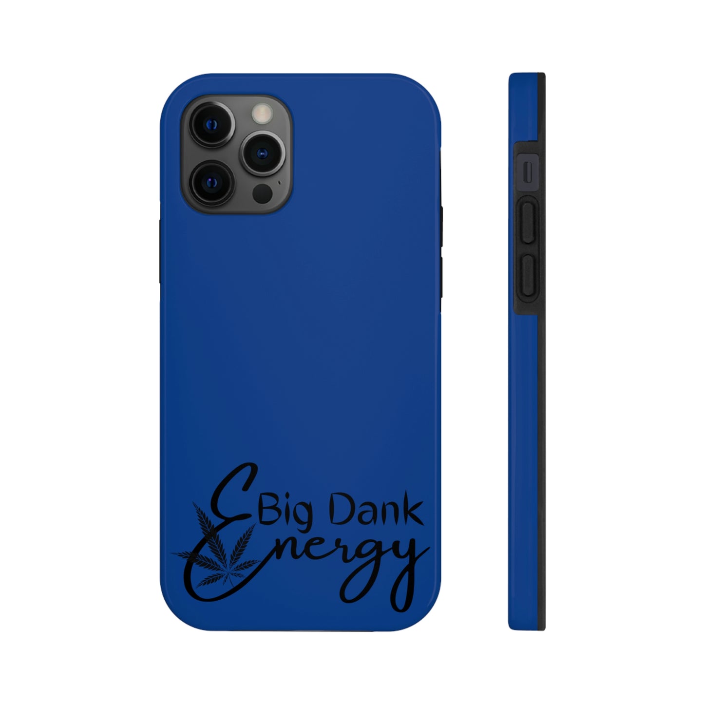 Big dank energy/ blue Tough Phone Cases, Case-Mate
