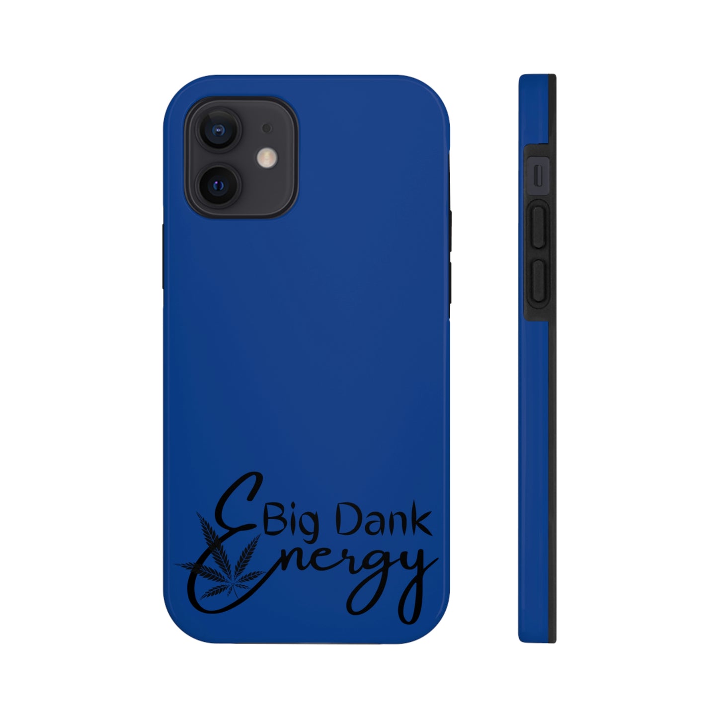 Big dank energy/ blue Tough Phone Cases, Case-Mate
