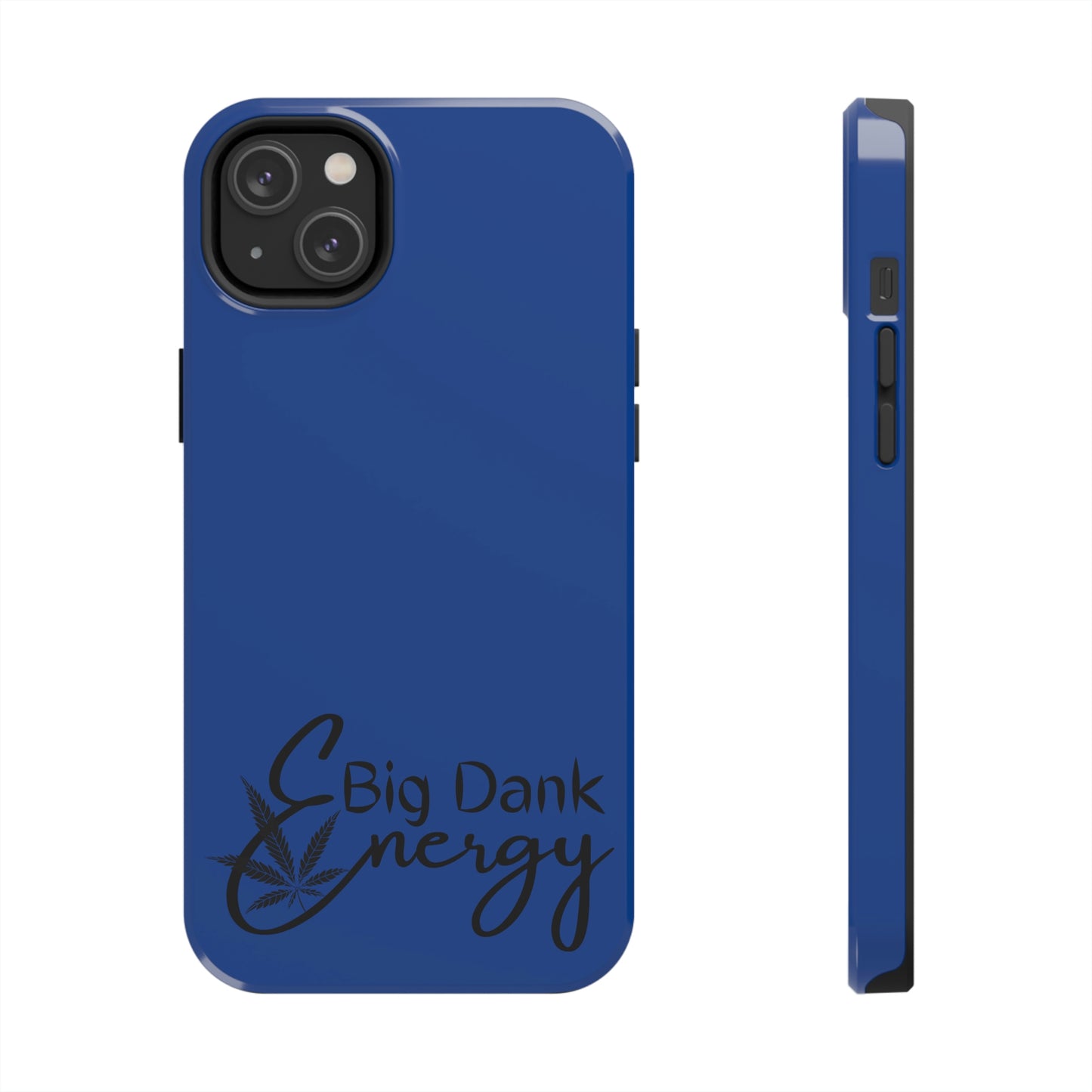Big dank energy/ blue Tough Phone Cases, Case-Mate