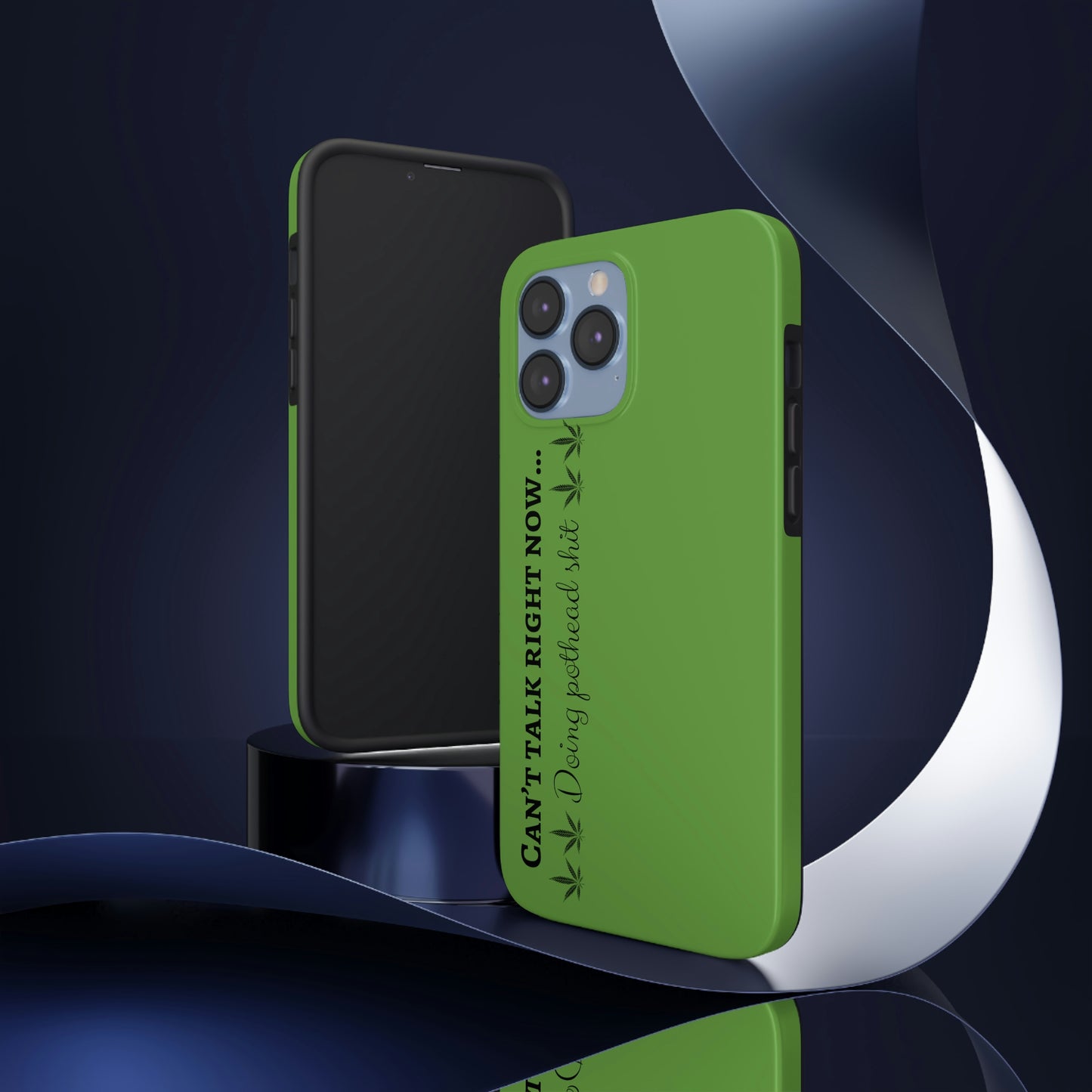 Cant talk, doing pot head shit/ green Tough Phone Cases, Case-Mate