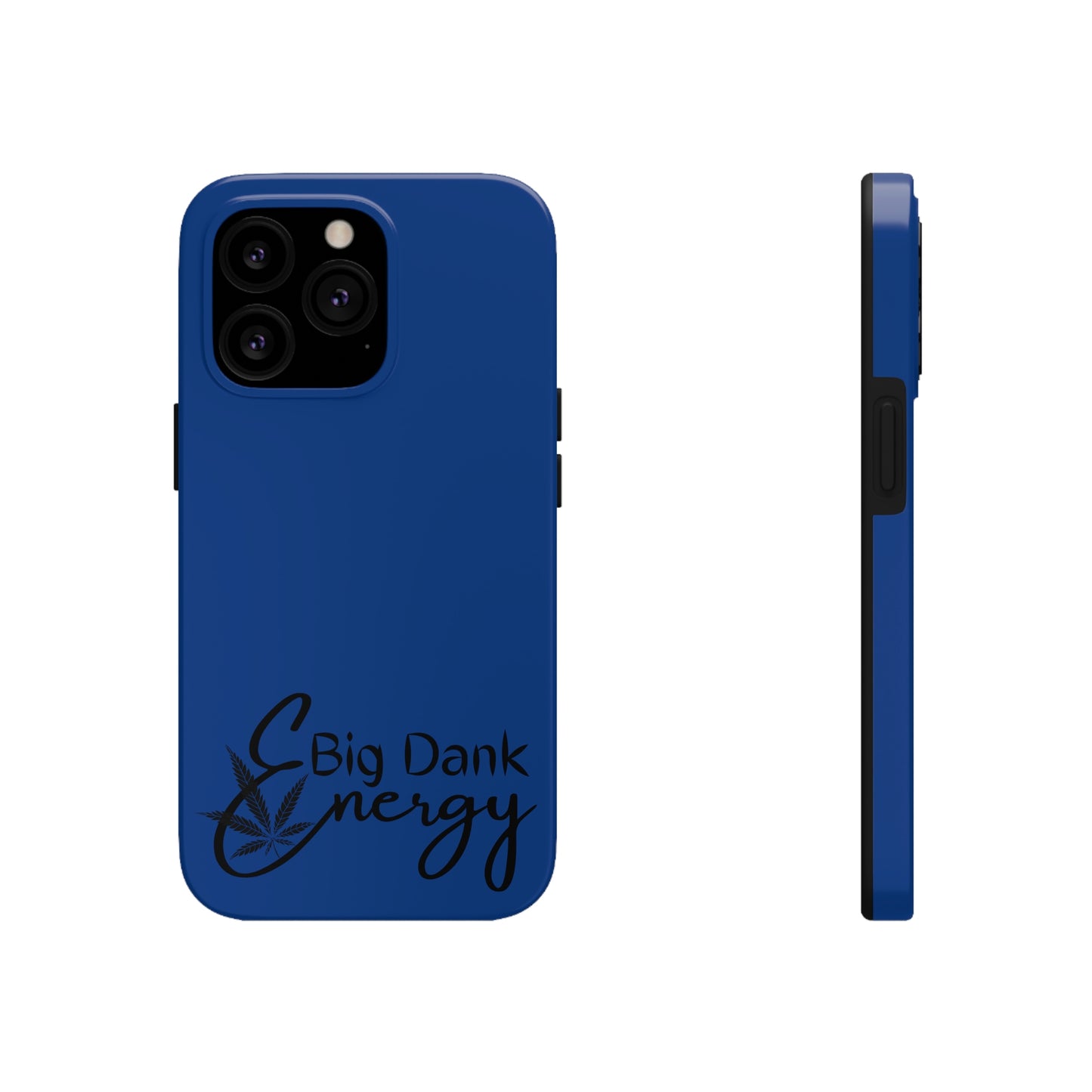 Big dank energy/ blue Tough Phone Cases, Case-Mate