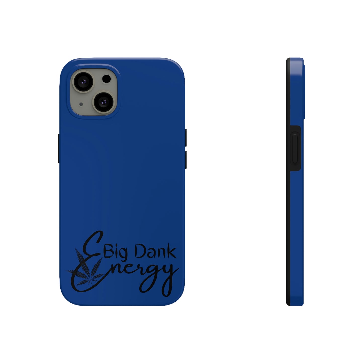 Big dank energy/ blue Tough Phone Cases, Case-Mate