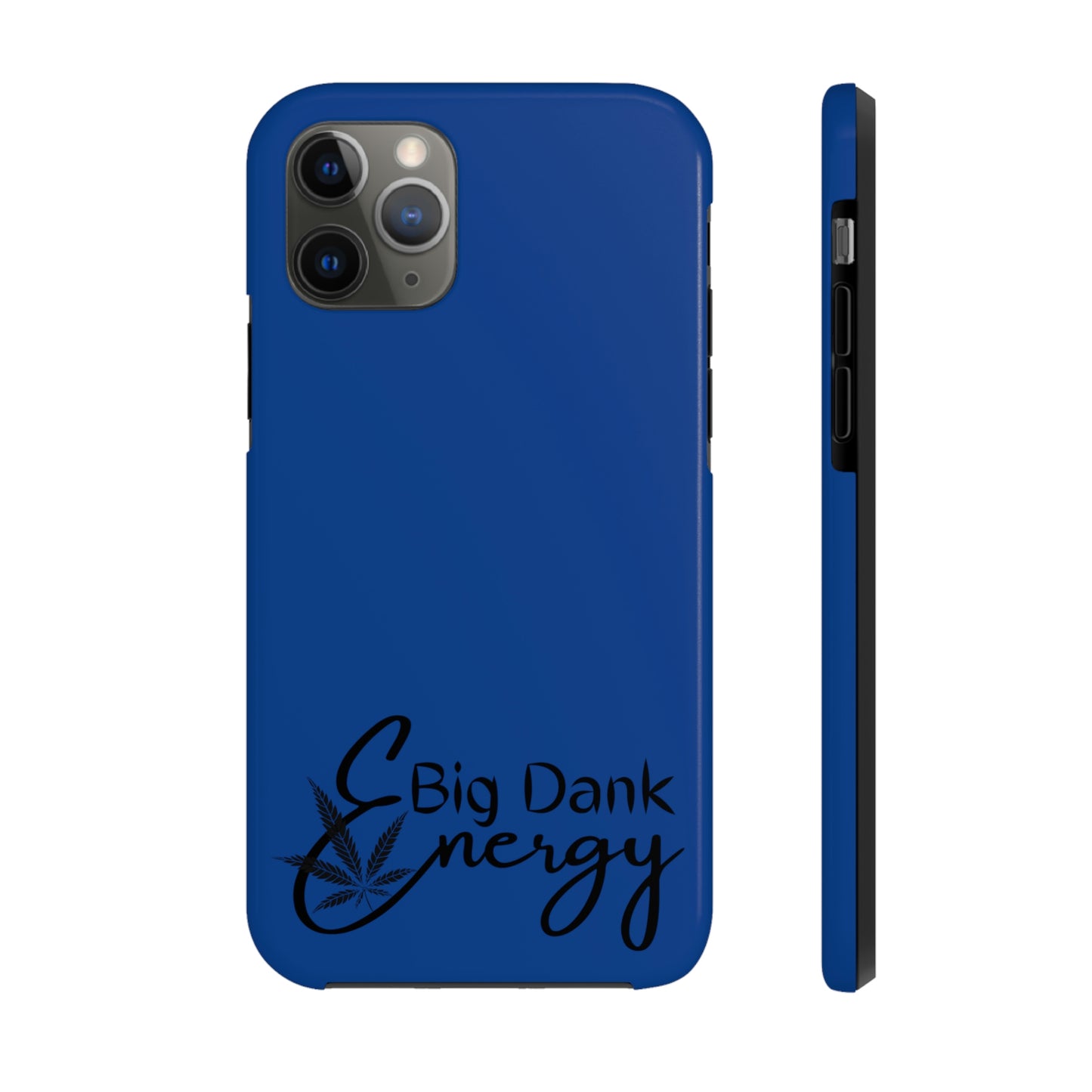 Big dank energy/ blue Tough Phone Cases, Case-Mate