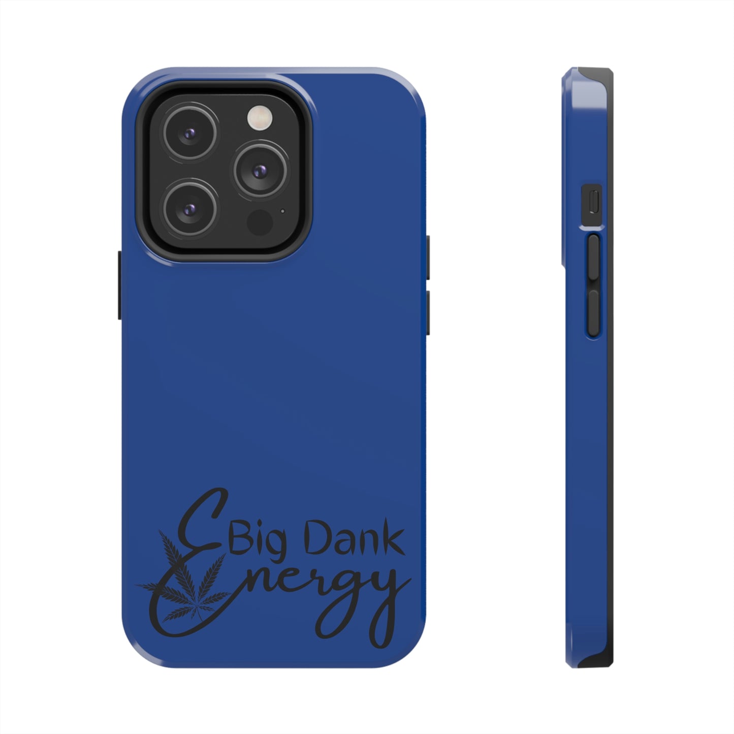 Big dank energy/ blue Tough Phone Cases, Case-Mate