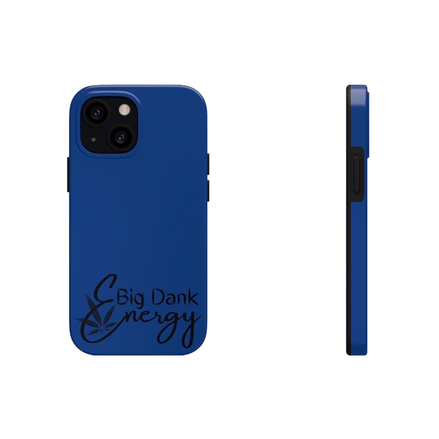 Big dank energy/ blue Tough Phone Cases, Case-Mate
