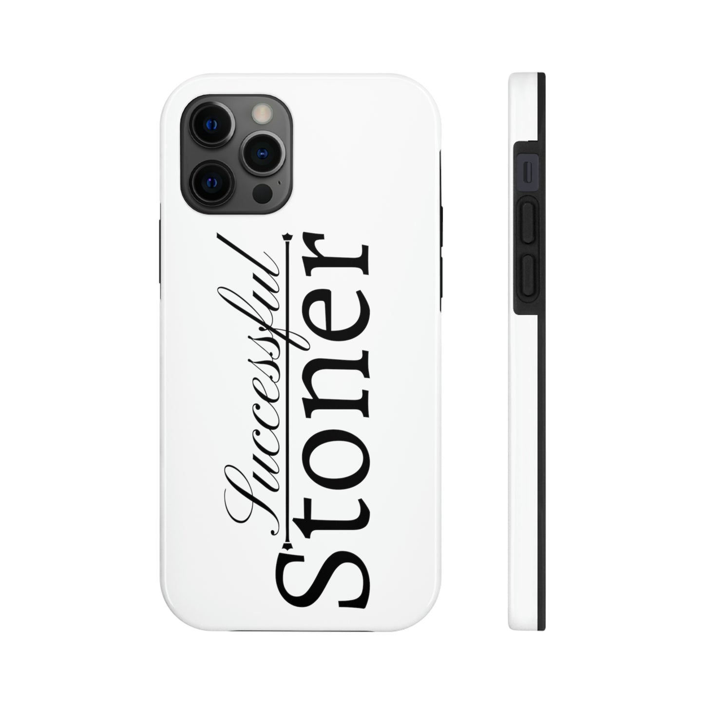 Successful stoner Tough IPhone Cases, Case-Mate