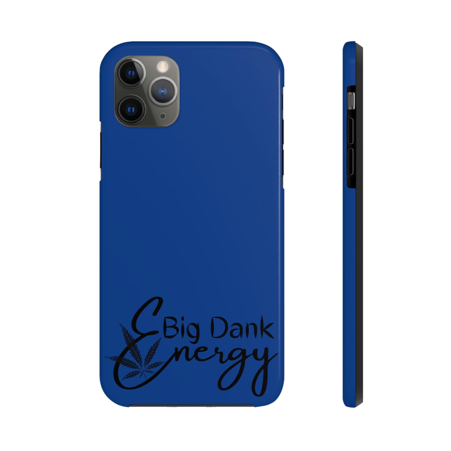 Big dank energy/ blue Tough Phone Cases, Case-Mate