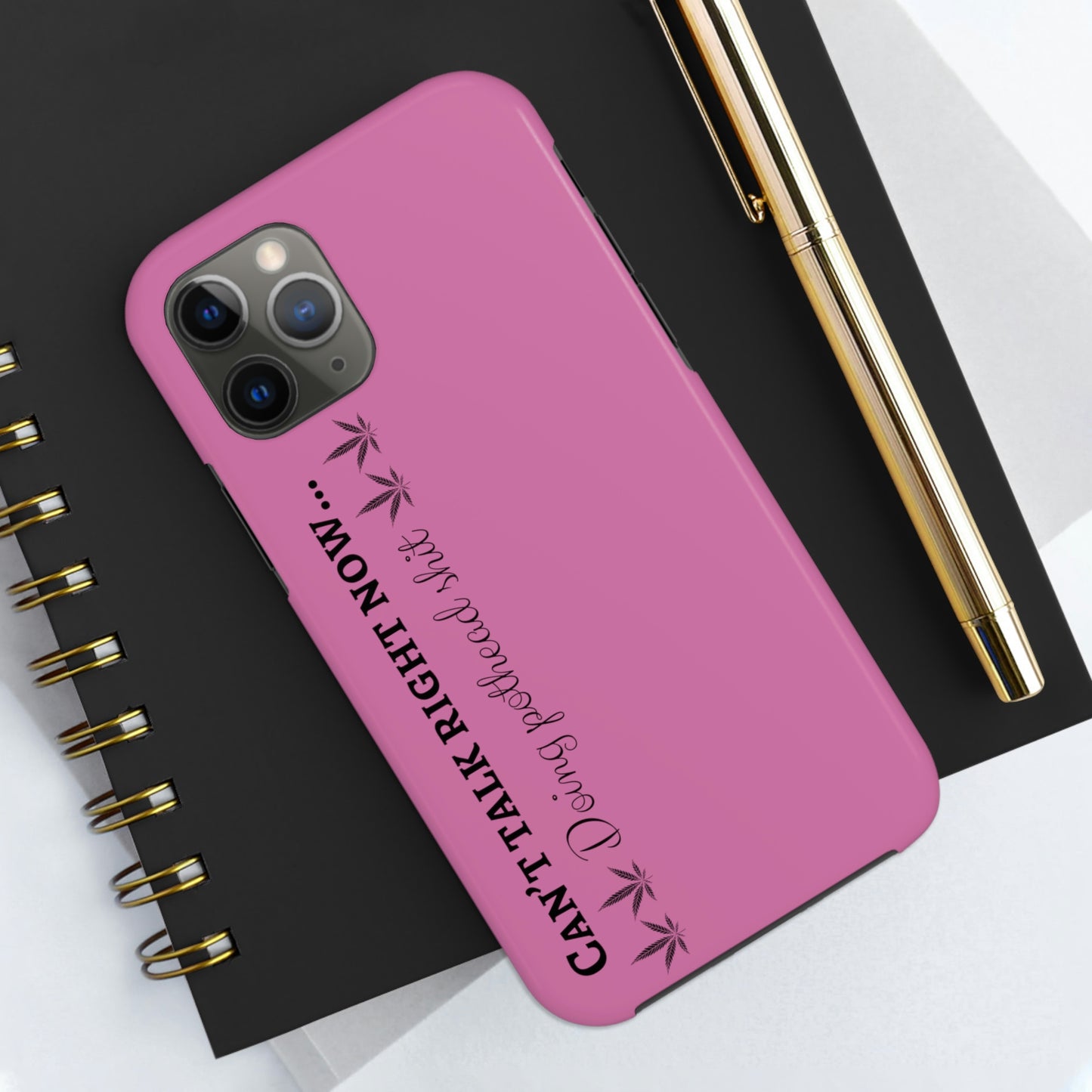 Cant talk, doing pot head shit/ pink Tough IPhone Cases, Case-Mate