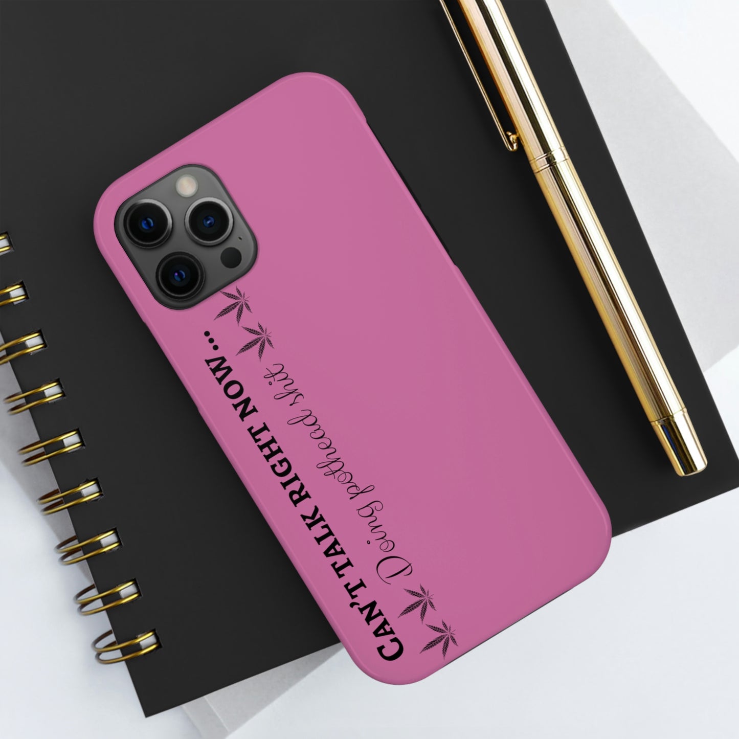 Cant talk, doing pot head shit/ pink Tough IPhone Cases, Case-Mate