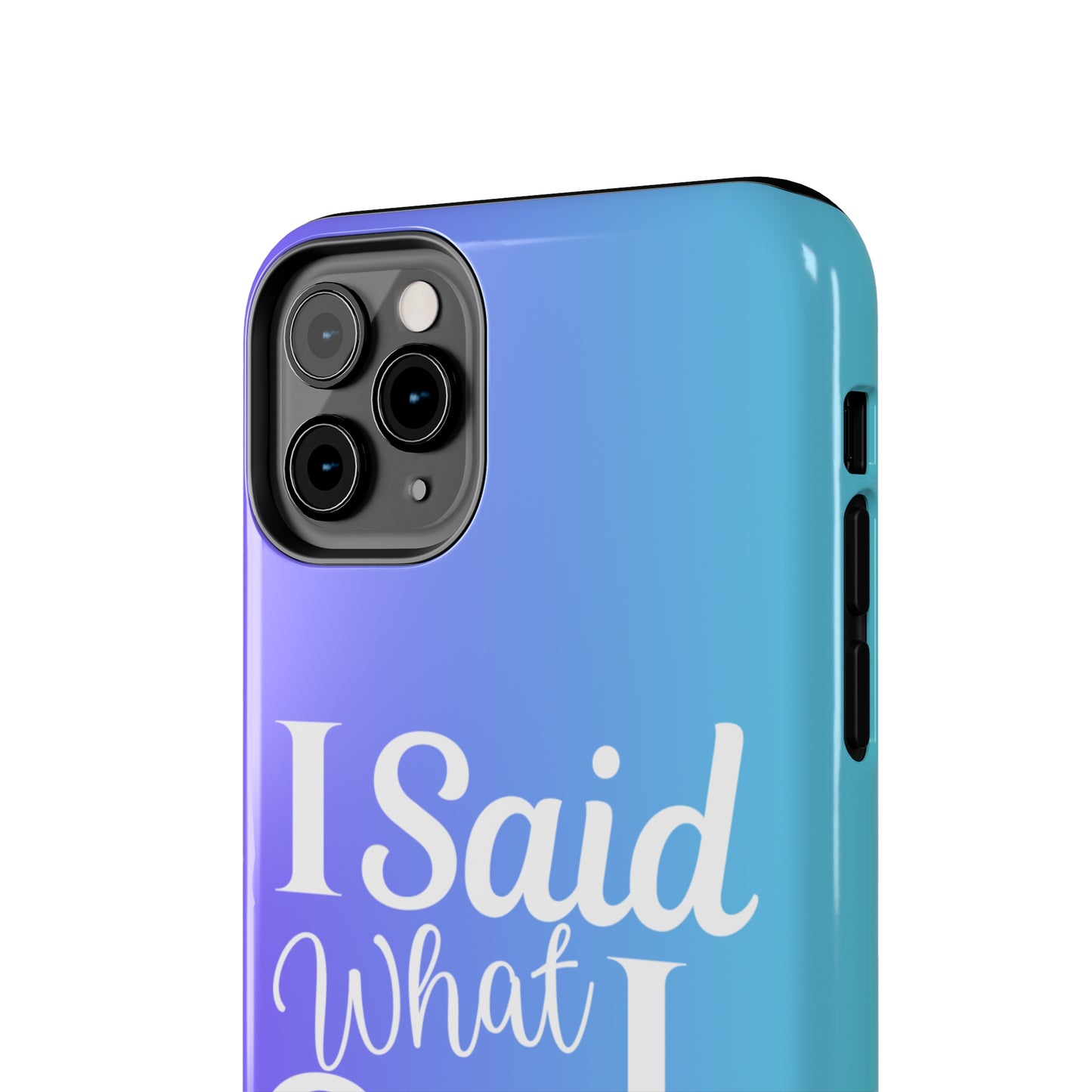 I said what I said Tough iPhone Case iPhone accessories