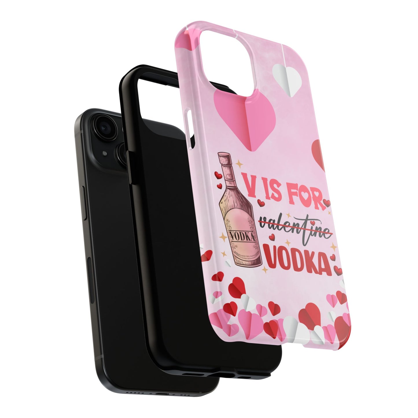 V is for Vodka-Valentines day iPhone case- sarcastic & stylish design