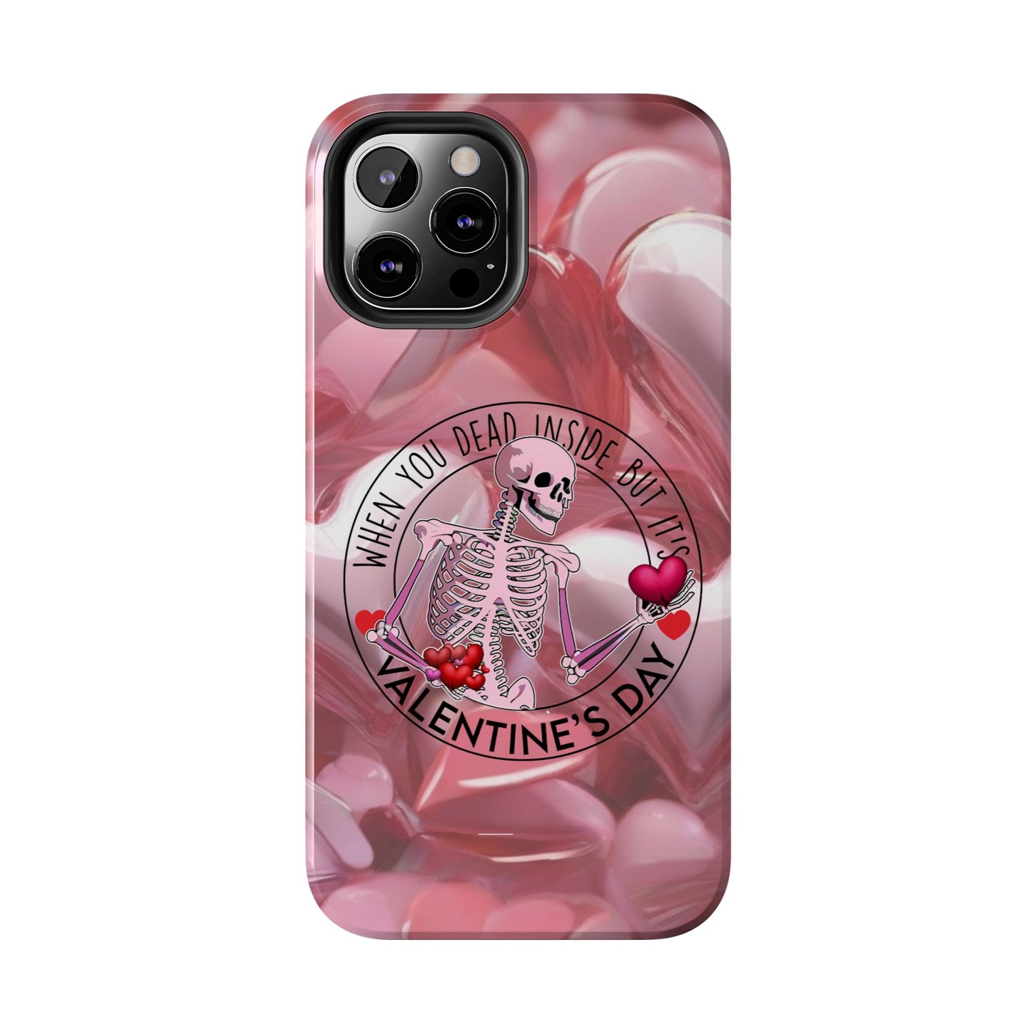 When you dead inside but it's Valentines day-Valentines day iPhone case- funny & anti valentines design