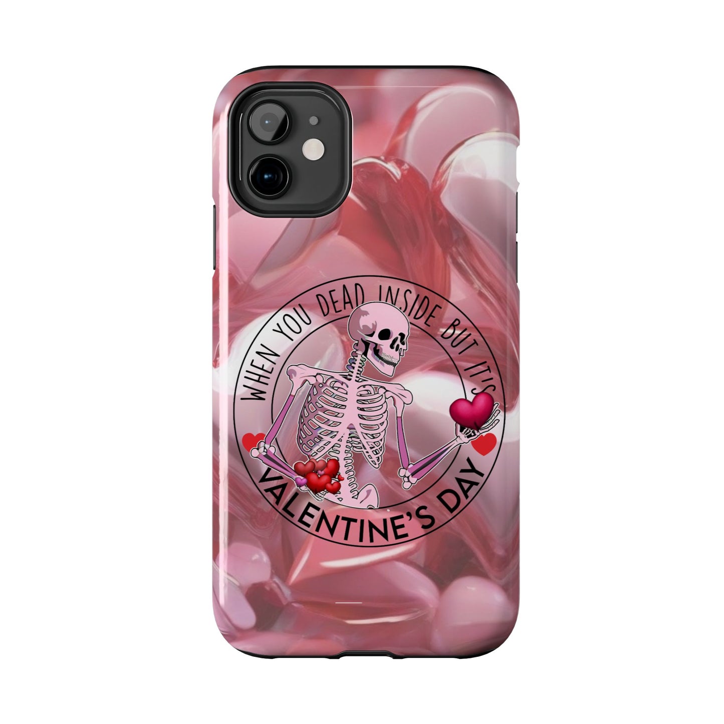 When you dead inside but it's Valentines day-Valentines day iPhone case- funny & anti valentines design