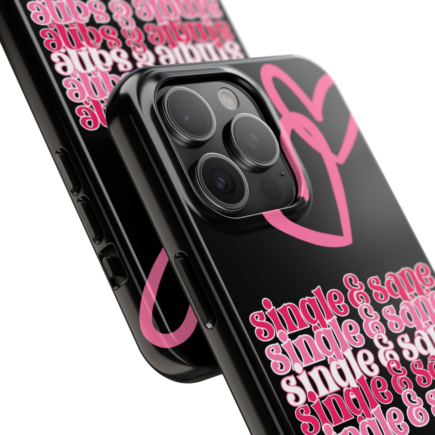 Single and sane-Valentines day iPhone case- fun & stylish design