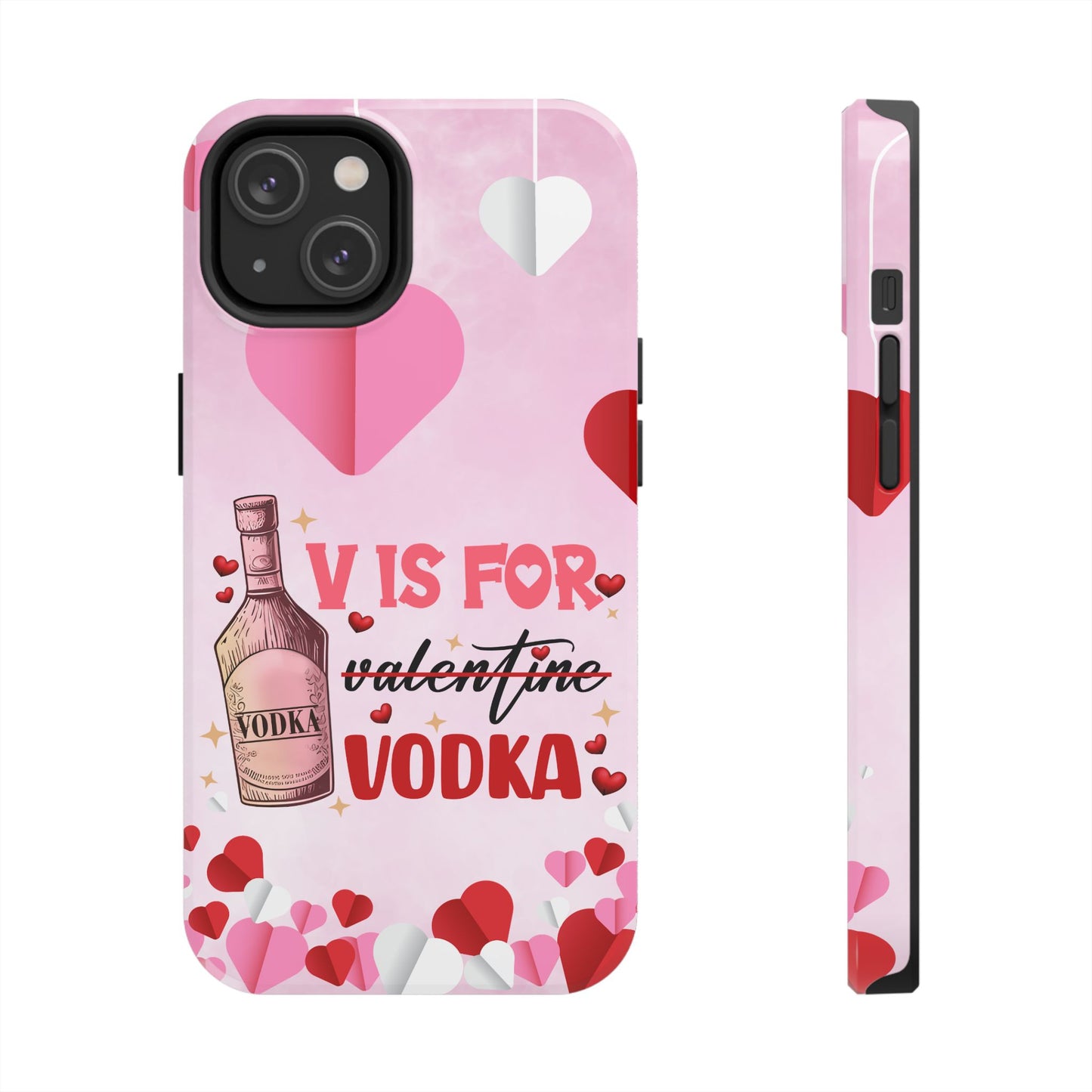 V is for Vodka-Valentines day iPhone case- sarcastic & stylish design