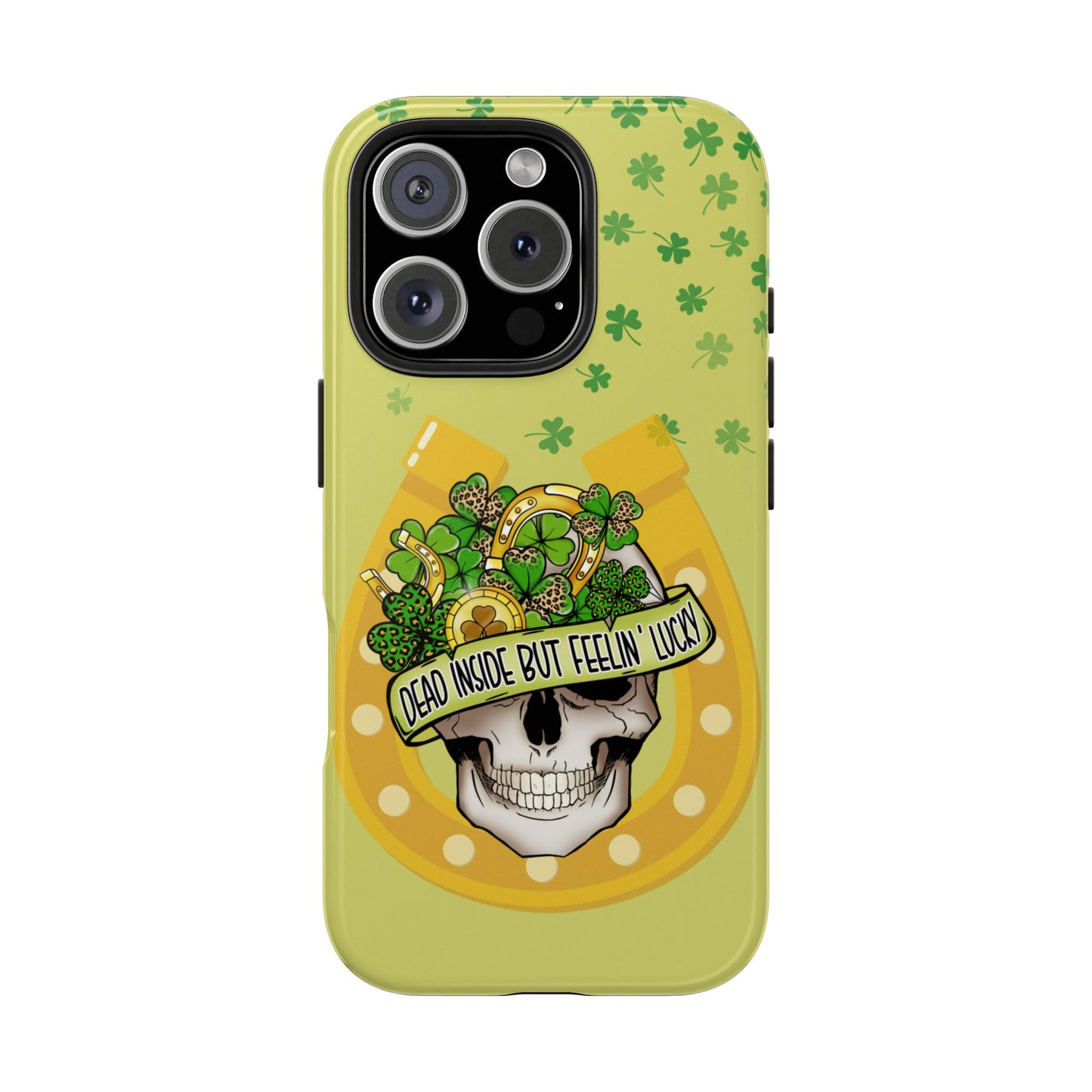 St. pattys day Phone Case-dead inside but feeling lucky-iPhone compatible