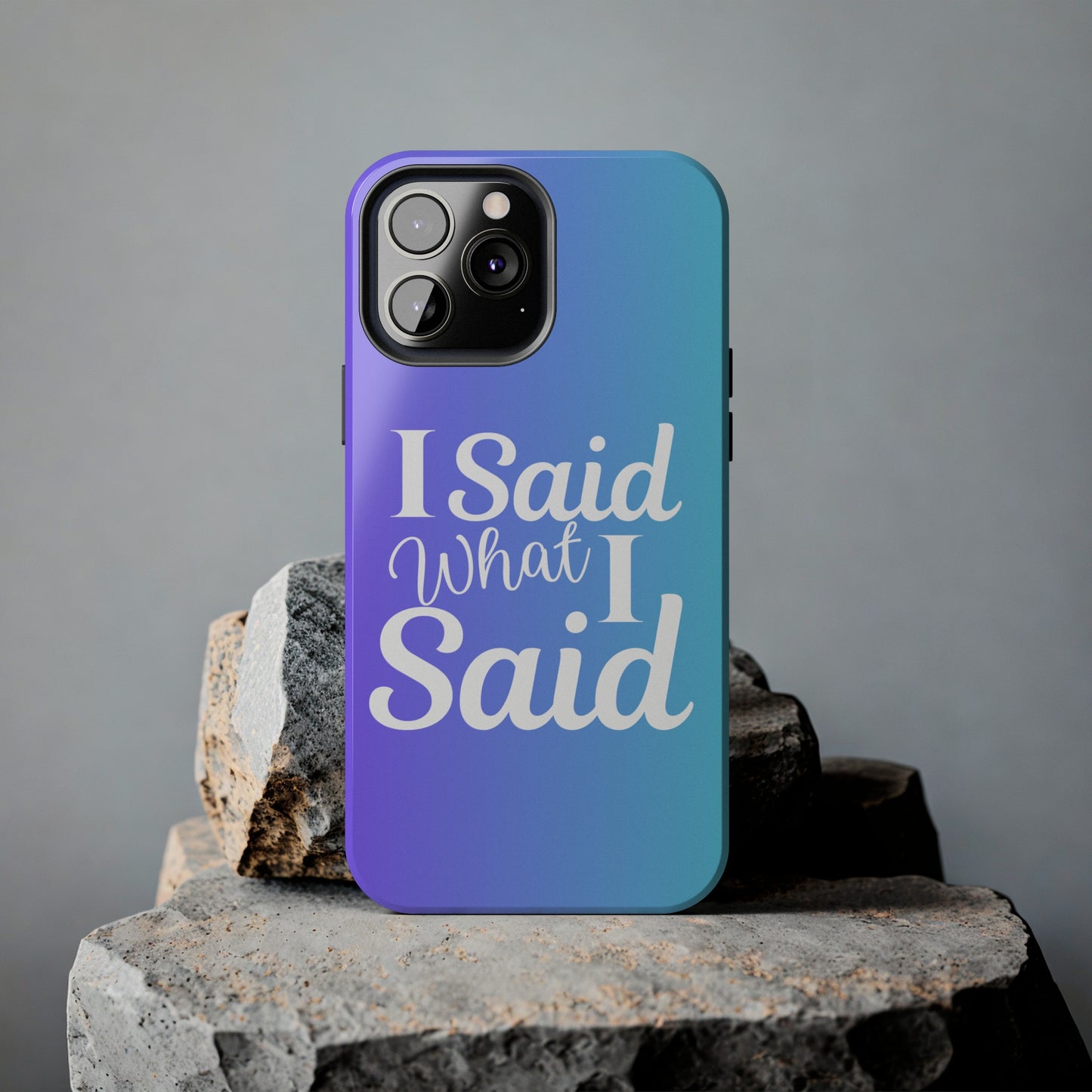 I said what I said Tough iPhone Case iPhone accessories